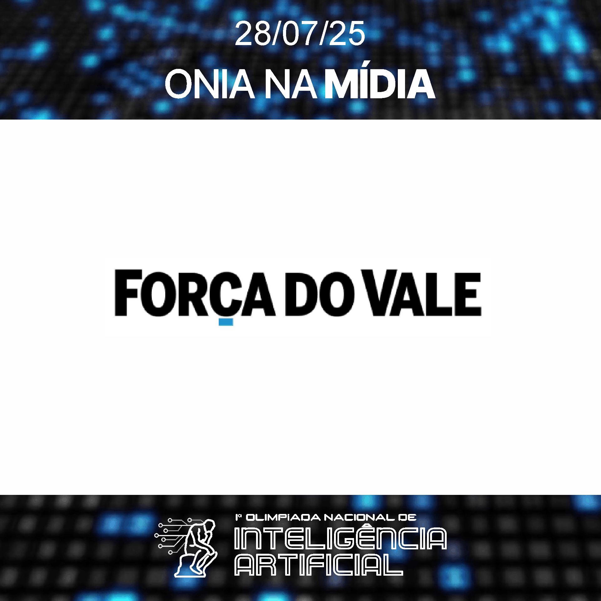 FORÇA DO VALE -  28/07/2025
